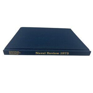 Naval Review 1975 US Naval Institute Proceedings May Hardcover Illustrated 279pp